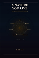 A Nature You Live: Seven Qualities for Successful Leadership B0H1P6CY9N Book Cover