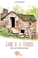 Jeanne de la périgouse: Récit autobiographique (French Edition) 2332622160 Book Cover