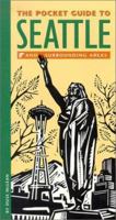 The Pocket Guide to Seattle and Surrounding Areas (Pocket Guides (Greycliff)) 0962193585 Book Cover