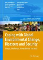 Coping with Global Environmental Change, Disasters and Security: Threats, Challenges, Vulnerabilities and Risks 3642177751 Book Cover