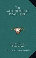 The Later Heroes Of Israel 1167188039 Book Cover