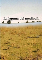 La laguna del mediodía 1445757125 Book Cover