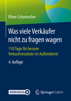 Was Viele Verk?ufer Nicht Zu Fragen Wagen : 110 Tipps F?r Bessere Verkaufsresultate Im Au?endienst 3658272511 Book Cover