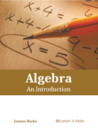 Algebra: An Introduction B0FH63TBTM Book Cover