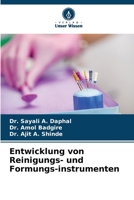 Entwicklung von Reinigungs- und Formungs-instrumenten 6205638649 Book Cover