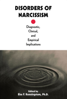 Disorders of Narcissism: Diagnostic, Clinical, and Empirical Implications 0880487011 Book Cover