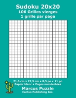 Sudoku 20x20 - 106 Grilles vierges: 1 grille par page; 21,6 cm x 27,9 cm; 8,5 po x 11 po; papier blanc; num�ros de page; Number Place; Su Doku; Nanpure; 20 x 20 mod�les de puzzles 1688224912 Book Cover