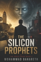 The Silicon Prophets (The Aegis Saga) B0GV75G21R Book Cover