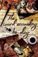The Word According to Dog 1479261335 Book Cover