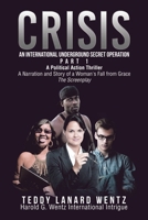 Crisis: An International Underground Secret Operation B0CVHM5PLB Book Cover