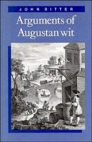 Arguments of Augustan Wit 0521044553 Book Cover