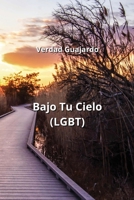 Bajo Tu Cielo (LGBT) (Spanish Edition) B0CN1LLXHJ Book Cover