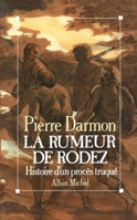 La Rumeur de Rodez: Histoire d'un procès truqué 222640256X Book Cover