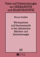 Wertesysteme Und Raumsemantik in Den Islaendischen Maerchen- Und Abenteuersagas 3631639066 Book Cover