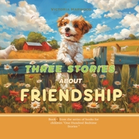 Three Stories About Friendship 1917210051 Book Cover