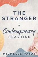 The Stranger in Contemporary Practice 1835205933 Book Cover