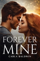 Forever Mine 8254989516 Book Cover