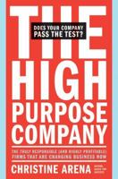 The High-Purpose Company: The TRULY Responsible (and Highly Profitable) Firms That Are Changing Business Now 0060852070 Book Cover