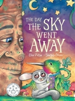 The Day the Sky Went Away 0645641014 Book Cover