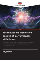 Techniques de méditation passive et performances athlétiques (French Edition) 620992445X Book Cover