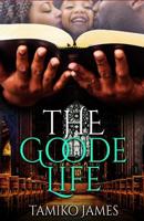 The Goode Life 1796300403 Book Cover