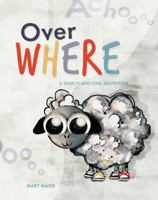 Over Where? 1944201181 Book Cover