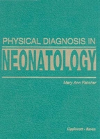 Physical Diagnosis in Neonatology 0397513860 Book Cover