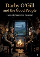 Darby O'Gill and the Good People: by Herminie Templeton Kavanagh B0GW1QYWR6 Book Cover