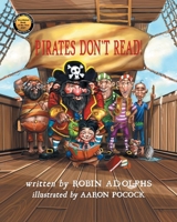 Pirates Don't Read! 0994212194 Book Cover