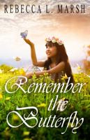 Remember the Butterfly 1949498077 Book Cover