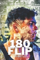 180 Flip: one life, two sides B0CNXW6HCV Book Cover