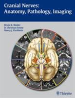 Cranial Nerves: Anatomy, Pathology and Imaging 1588904024 Book Cover