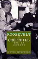 Roosevelt and Churchill: Men of Secrets 1585670685 Book Cover