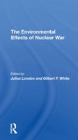 The Environmental Effects of Nuclear War 0367291819 Book Cover