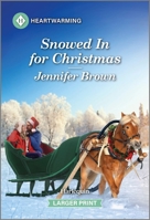 Snowed in for Christmas: A Clean and Uplifting Romance 1335460225 Book Cover