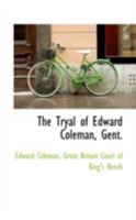 The Tryal of Edward Coleman 0559479646 Book Cover