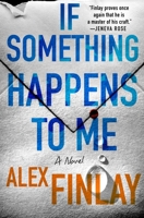 If Something Happens to Me 1250863791 Book Cover