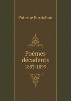 Poemes Decadents 1883-1895 5518983182 Book Cover