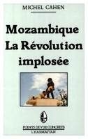 Mozambique - La révolution implosée 2858027609 Book Cover