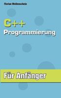 C++ Programmierung für Anfänger 3833422165 Book Cover