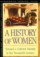 A History of Women in the West, #5: Toward a Cultural Identity in the Twentieth Century 0674403746 Book Cover