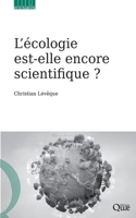 L'écologie est-elle encore scientifique ? 275921916X Book Cover