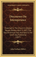 Discourses on Intemperance.. 1165332760 Book Cover