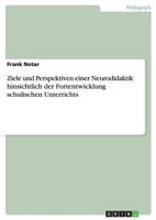 Ziele Und Perspektiven Einer Neurodidaktik Hinsichtlich Der Fortentwicklung Schulischen Unterrichts 3656620474 Book Cover