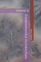 Environmental Architecture: Volume 9 (The MGCA Multiverse Series) B0H7P2NRKF Book Cover