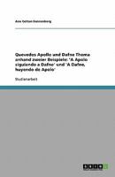 Quevedos Apollo und Dafne Thema anhand zweier Beispiele: 'A Apolo siguiendo a Dafne' und 'A Dafne, huyendo de Apolo' 363880285X Book Cover