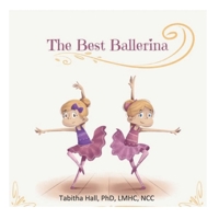 The "Best" Ballerina: Early Intervention for a Lifetime of Positive Mental Health null Book Cover