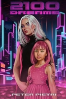 2100 Dreams B0G6SFDZPB Book Cover