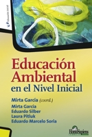 Educaci�n Ambiental en el Nivel Inicial: Colecci�n educaci�n inicial B096LMV45S Book Cover