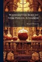 Wahrhafter Bericht Vom Philos. Athanor ... 1248772822 Book Cover